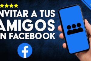 Guía definitiva: Cómo invitar a todos tus amigos en Facebook sin caer en el spam