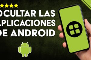 Guía Definitiva: Cómo Ocultar Aplicaciones en Android y Protege tu Privacidad