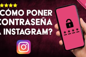 ¡Aprende a Proteger tu Privacidad en Instagram con una Contraseña Segura! Guía Paso a Paso