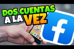 Guía completa: Cómo tener dos cuentas de Facebook en un celular sin descargar apps