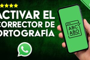 Guía Definitiva para Activar el Autocorrector Ortográfico en WhatsApp: Mejora tu Escritura Ahora