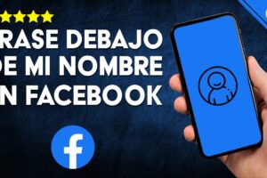 Guía definitiva: Cómo agregar una frase debajo de tu nombre en Facebook para optimizar tu perfil