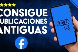 Guía Definitiva: Cómo Encontrar tus Publicaciones Antiguas en Facebook ¡Paso a Paso!