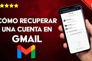 Guía Definitiva: Cómo Recuperar Rápidamente tu Cuenta Gmail en Pocos Pasos