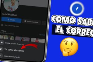 Descubre Cómo Encontrar el Correo de un Perfil de Facebook: Métodos Efectivos