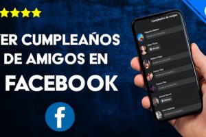 ¡Descubre cómo ver cumpleaños en Facebook de forma rápida y sencilla con estos simples pasos!
