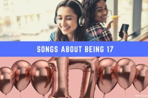 20 canciones en Inglés sobre los 17 años