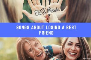 20 canciones sobre perder a un mejor amigo