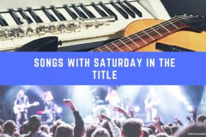 20 canciones con sábado en el título