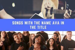 20 canciones em inglรฉs con el nombre Ava en el tรญtulo