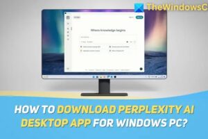 ¿Cómo descargar la aplicación de escritorio Perplexity AI para PC con Windows?