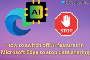 Cรณmo desactivar la IA en el navegador Edge para detener el uso compartido de datos