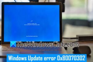 Correcto 0x80070302 Error de actualización de Windows