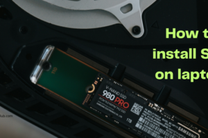 Cómo instalar SSD en una computadora portátil