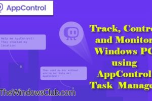 Haga un seguimiento, controle y supervise el ordenador con Windows mediante AppControl Task Manager