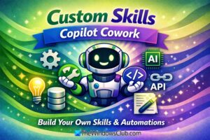 Cómo crear, compartir e importar habilidades personalizadas en Copilot Cowork